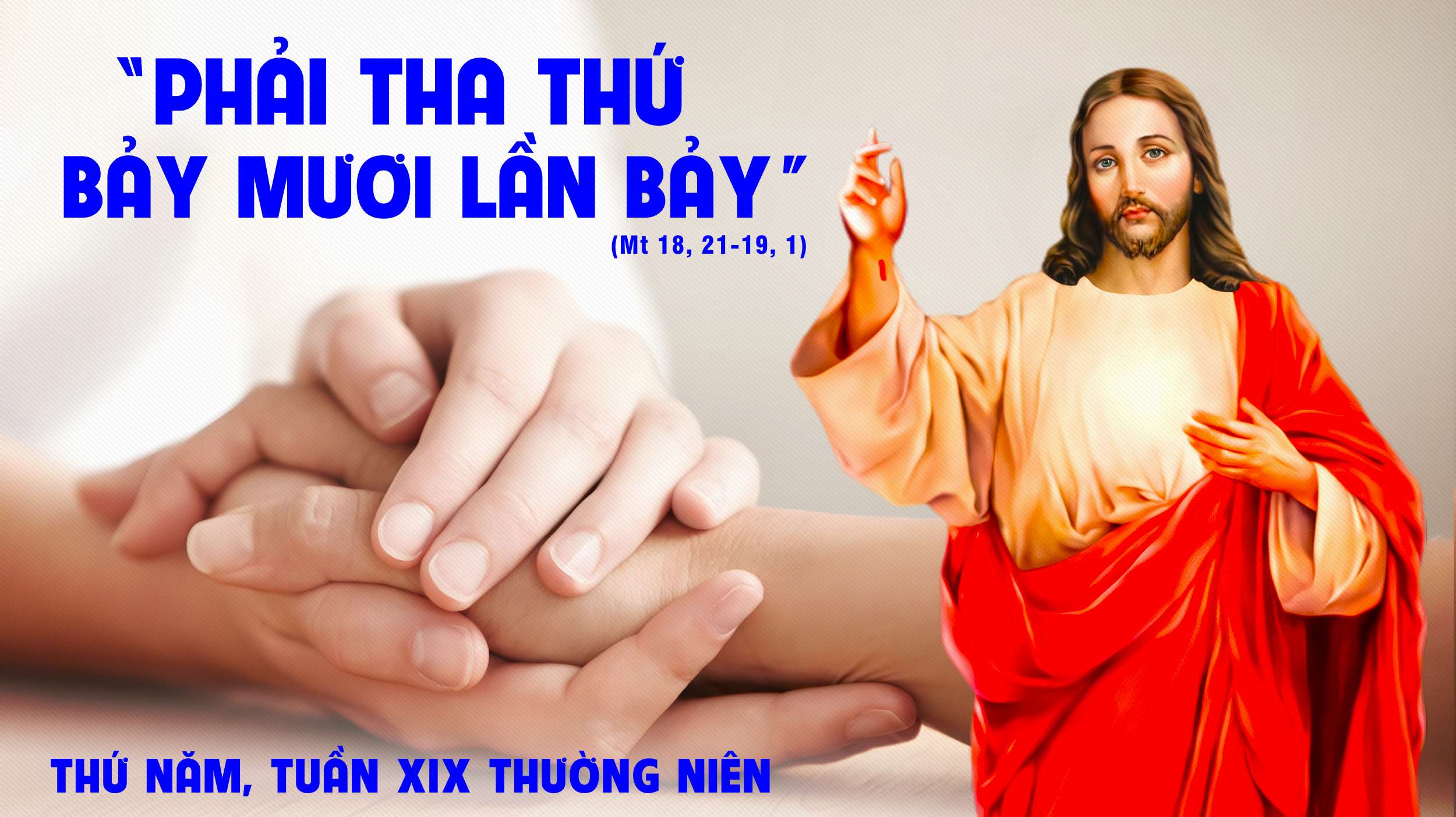 Suy Niệm Lời Chúa | Thứ Năm Tuần XIX Mùa Thường Niên | Mt 18:21-19:1 | Phút  Cầu Nguyện