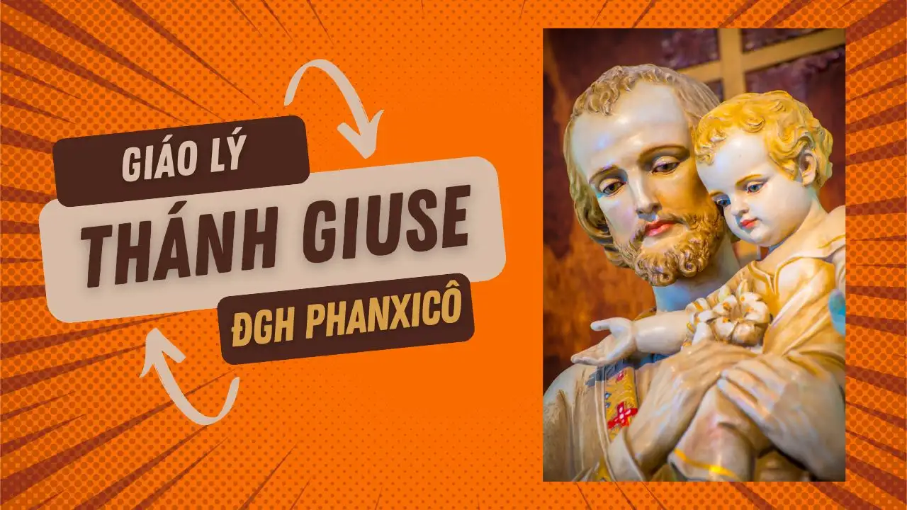 Bài 2. Thánh Giuse trong lịch sử cứu độ | Thánh Giuse | ĐGH Phanxicô | hiệp thông Loan bao Tin mừng