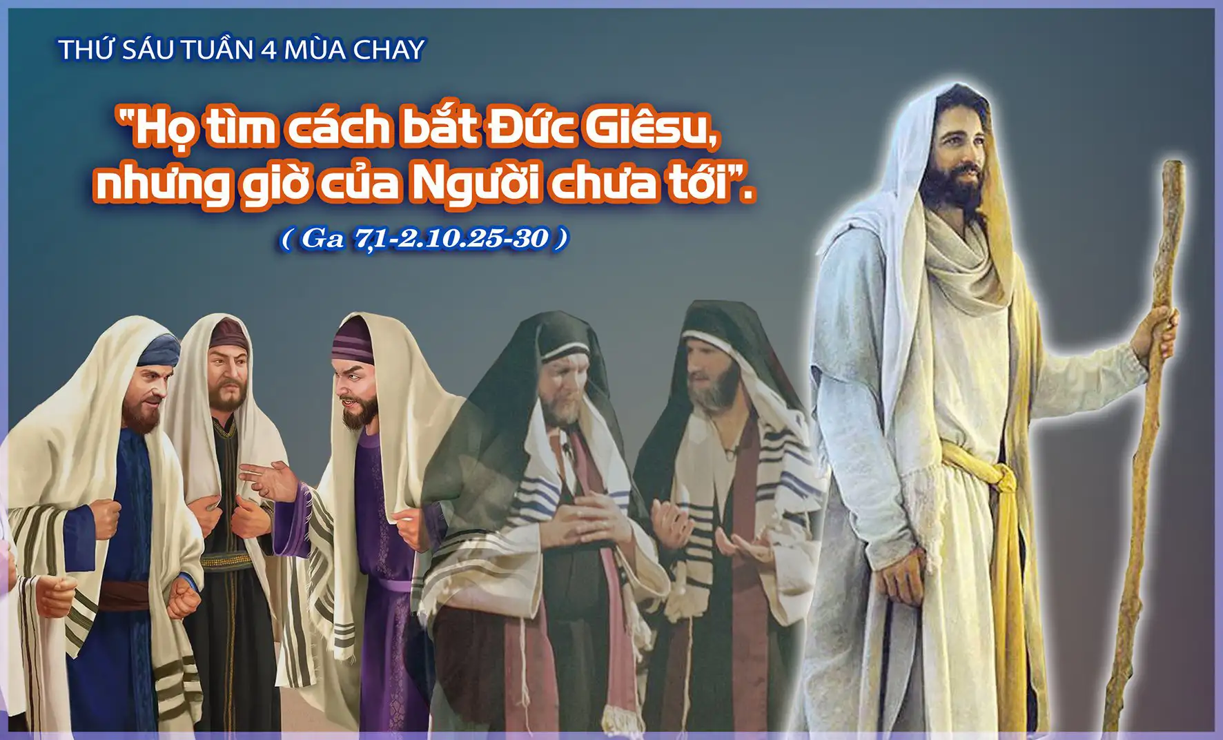 Suy Niệm Lời Chúa | Thứ Sáu Tuần IV Mùa Chay | Ga 7:1-2.10.25-30 | Phút Cầu Nguyện | hiệp thông Loan bao Tin mừng