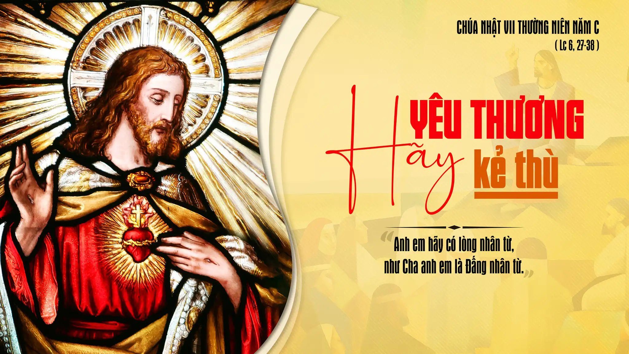 Suy Niệm Chúa Nhật Thường Niên VII Năm C (Lc 6:27-38) - Huệ Minh