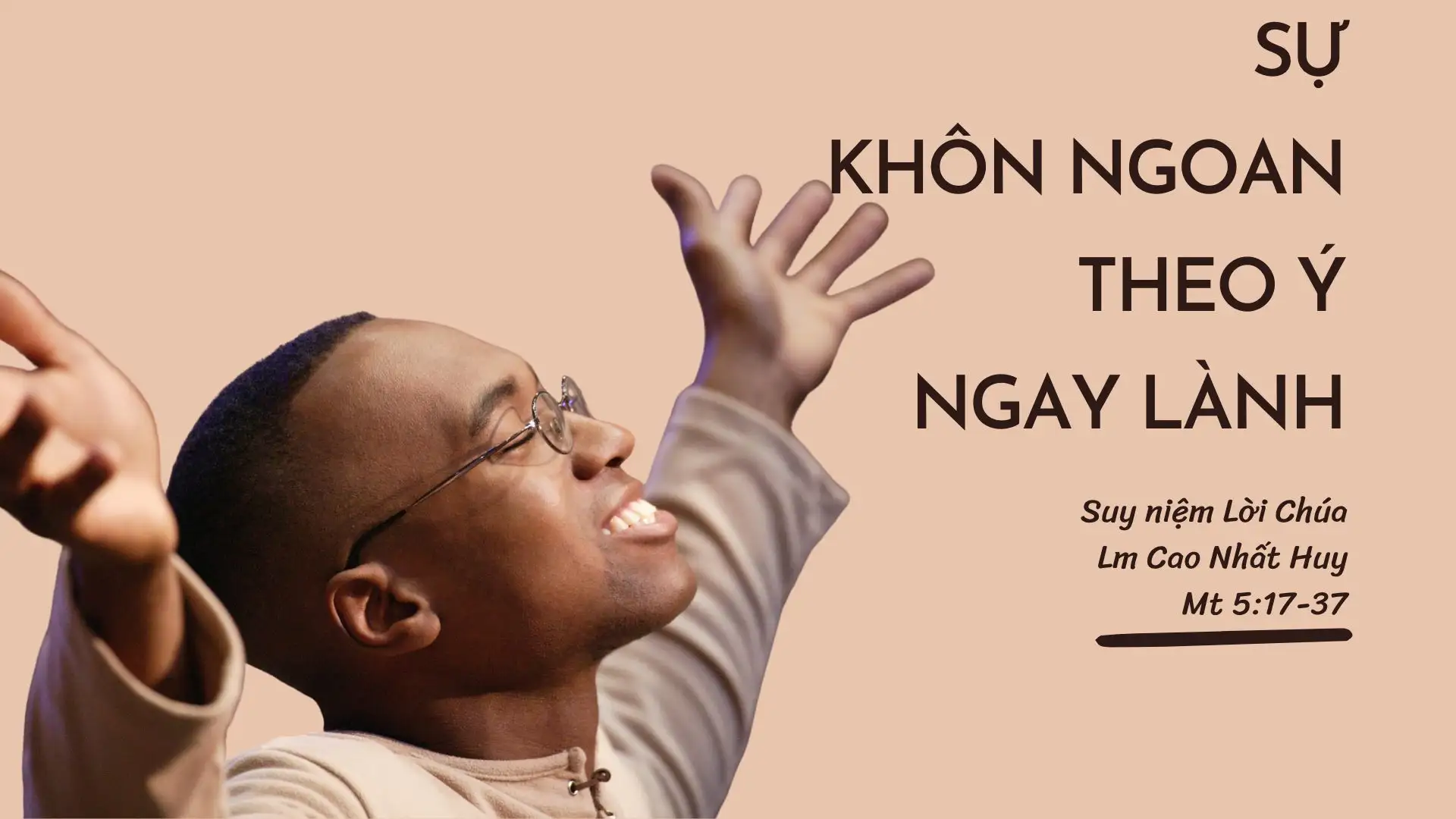 Sự Khôn Ngoan Theo Ý Ngay Lành - Suy Niệm Chúa Nhật Tuần VI Thường Niên A (Mt 5:17-37) - Lm Cao Nhất Huy